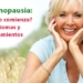 ¿Qué es la menopausia? ¿Cuándo comienza? Síntomas y tratamientos
