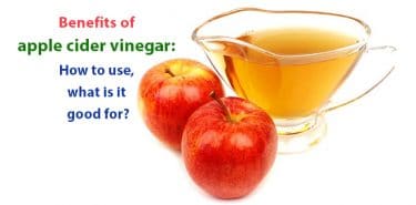 Read more about the article Benefits of apple cider vinegar: How to use, what is it good for?