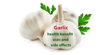 What is the health benefit of garlic? Uses and side effects