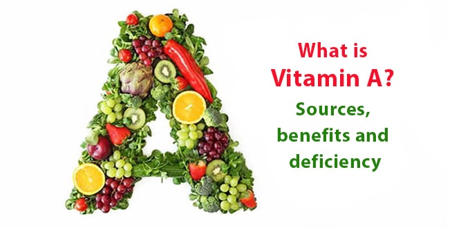 You are currently viewing What is benefits of Vitamin A? Sources and symptoms of deficiency